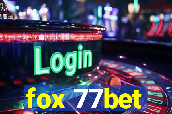 fox 77bet